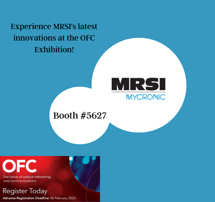 Experience MRSI’s latest innovations at the OFC Exhibition